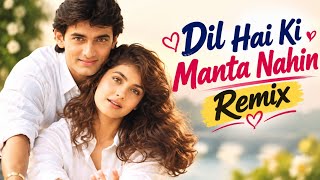 Dil Hai Ki Manta Nahin Remix | Anuradha Paudwal, Kumar Sanu | Aamir Khan, Pooja Bhatt | viral Song