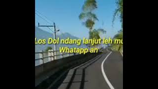 Status wa lagu LOS DOL - Denny Caknan (Lirik)