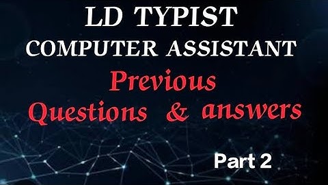 LD TYPIST / COMPUTER ASSISTANT PREVIOUS QUESTIONS & ANSWERS #masteringedutech  #ldtypist #psc