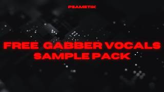 FREE OLDSCHOOL GABBER / RAVE VOCALS  SAMPLE PACK (+90FILES) [ FREEBIE #06 ]