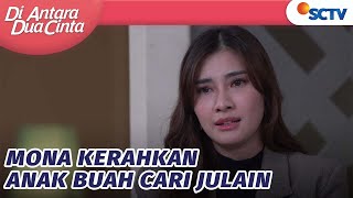 TOP! Sebagai Teman, Mona Kerahkan Anak Buah Cari Julain | Di Antara Dua Cinta  Episode 199