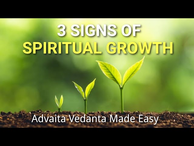 3 Signs Of Spiritual Growth l 26th Session - Advaita Vedanta Made Easy l Philosophy Of Oneness