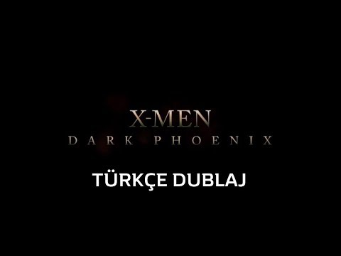 X-Men: Dark Phoenix | 2.Fragman | TÜRKÇE DUBLAJ