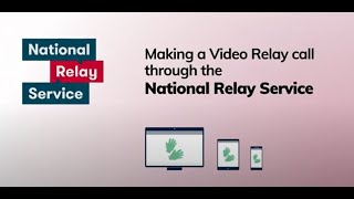 Making a Video Relay call through the National Relay Service