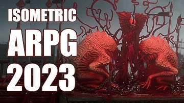 The 2023 Isometric Action RPGS are INSANE!! 10 Upcoming ARPG games YOU CAN