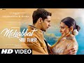 Mohabbat Sirf Tumse: New Song 2021 | New Hindi Song | Siddharth Malhotra | Kiara Advani | Video Song