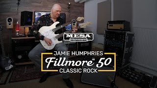 Five Faces of the MESA/Boogie Fillmore Series featuring Jamie Humphries – Part Four – Classic Rock