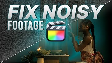 2 Ways to Remove Video Noise in FCP | Fix Noisy Footage!