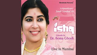 Video voorbeeld van "Dr. Soma Ghosh - Aaj Jane Ki Zid Na Karo (Live)"