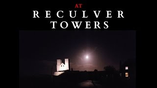 Ghost Hunting at Reculver Towers