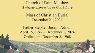 Funeral Mass: Fr. Steve Adrian