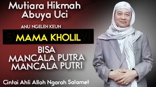 GURU NYIUM LEUNGEUN MURID - ANU NGELEH KEUN SYEKH KHOLIL BISA MANCALA PUTRA MANCALA PUTRI ABUYA UCI