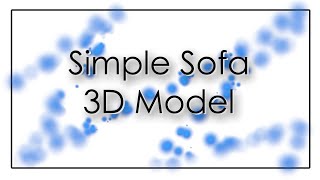 simple Sofa Model : 3D Object | |Prisma 3d Mobile application