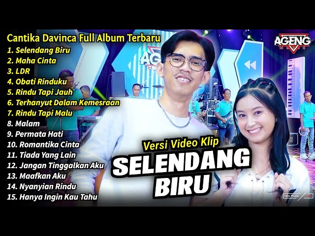 Cantika Davinca Full Album || Selendang Biru, Cantika Davinca Full Album Terbaru 2024 - AGENG MUSIC class=