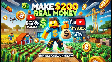 How to MAKE REAL MONEY with a MACRO on Hypixel Skyblock! (10.000$/month)