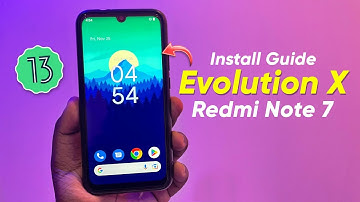 Evolution X Android 13 Installation Guide on Any Android ft. Redmi Note 7⚡⚡