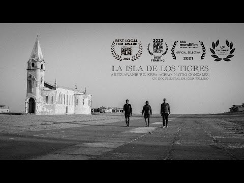 LA ISLA DE LOS TIGRES (Aritz Aranburu, Kepa Acero, Natxo González)