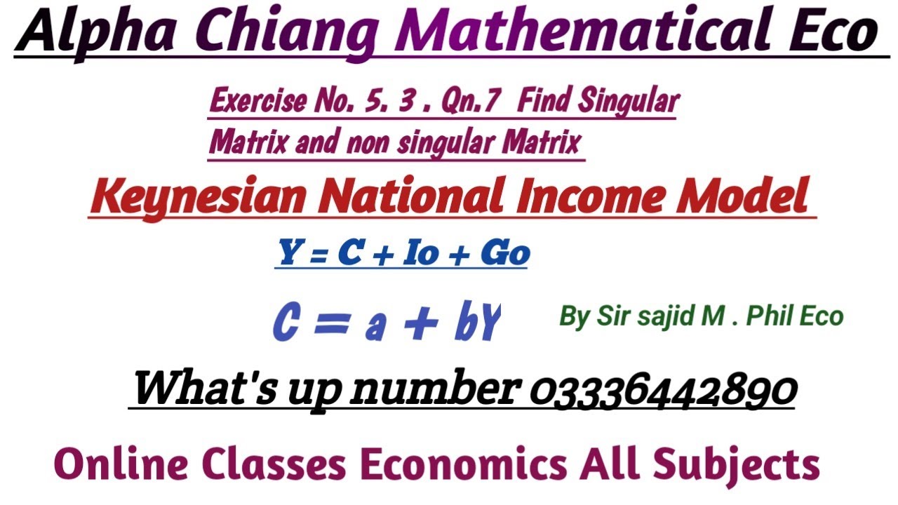 Keynesian National Income Model.. Find Singular matrix and non singular ...