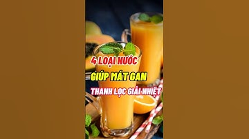 4 Loại Nước Giúp Mát Gan, Thanh Lọc Và Giải Nhiệt Cơ Thể #dsdaiminh #health #shorts #đinhuong