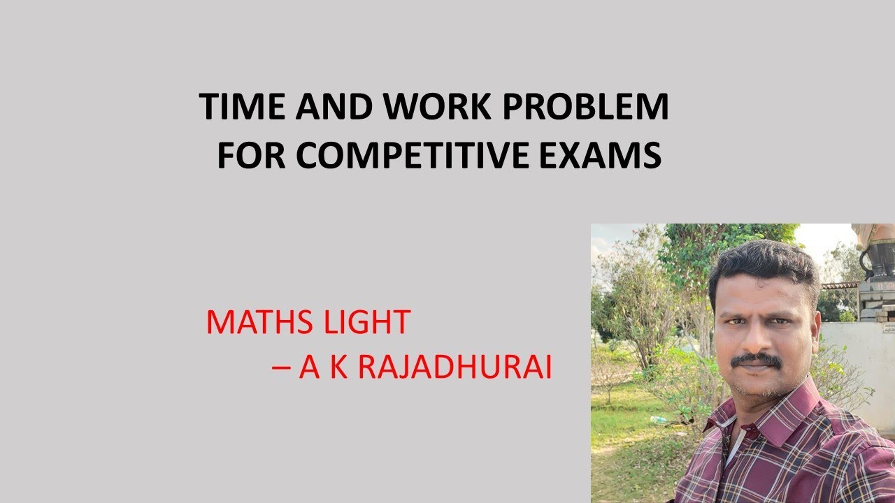 TIME AND WORK PROBLEM WITH SOLUTION FOR COMPETITIVE EXAMS. - YouTube