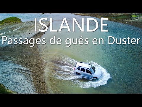 Islande 2017 : Passages de gués en Dacia Duster 4x4