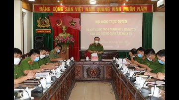 Hội nghị trực tuyến sơ kết công tác 6 tháng đầu năm 2021 của lực lượng Cảnh sát hình sự