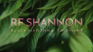 RF SHANNON - Black Madonna, So Divine