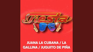 Juana La Cubana / La Gallina / Juguito de Piña (En Vivo)
