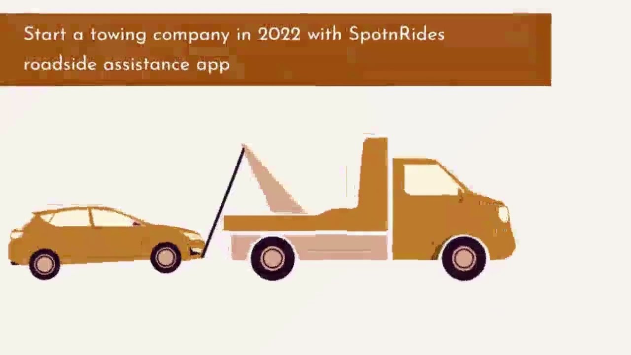 Start a Towing Company in 2022 with SpotnRides Roadside Assistance App