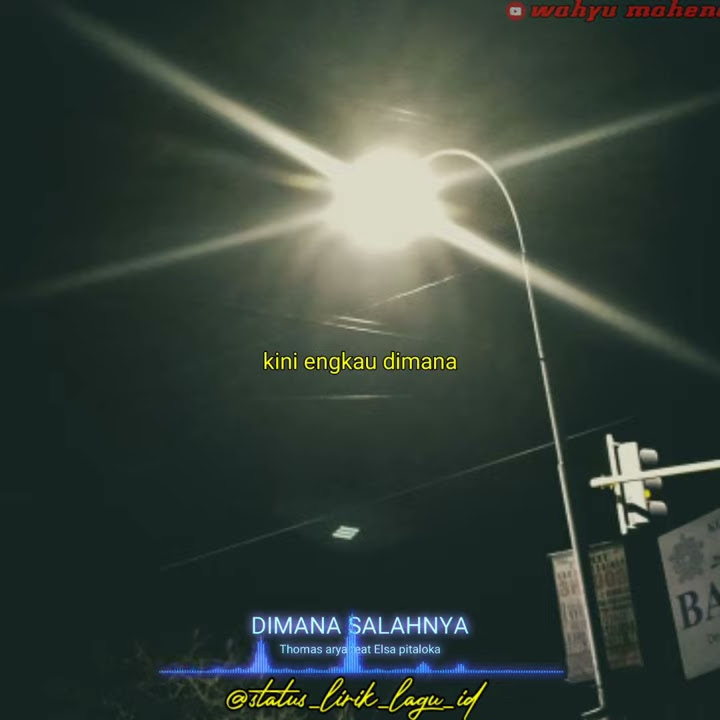 status wa dimana salahnya - Thomas arya feat Elsa pitaloka