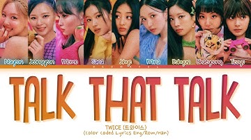 TWICE TALK THAT TALK Lyrics (Color Coded Lyrics)