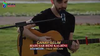 Hadi Sar Beni Kalbine Canay Seli̇m ♥ ♥Destan Ökten