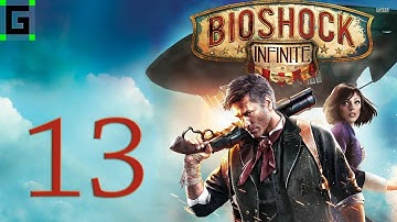 Bioshock Infinite Playthrough - Daisy (E13)