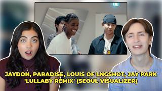 JayDon, Paradise, LOUIS of LNGSHOT, Jay Park - Lullaby Remix Reaction | Music Producer Couple Reacts Profile