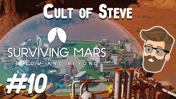 Mirages (Cult of Steve Colony Part 10) - Surviving Mars Below & Beyond Gameplay