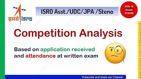 ISRO Assistant UDC JPA Competition Analysis | Based on Application received and attendance