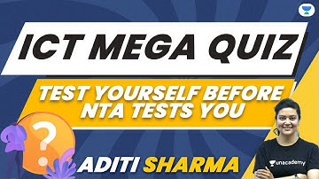 11:00 AM - NTA UGC NET 2021 | ICT Mega Quiz | by Aditi Sharma