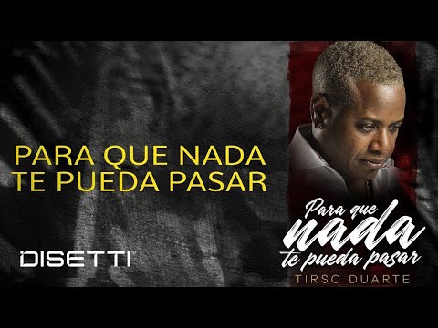 Tirso Duarte - Para Que Nada Te Pueda Pasar | Salsa Urbana