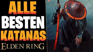 DIESE KATANAS BRAUCHT IHR - Alle 8 Katanas: Drachenschuppen, Mondschleier & Mehr | Elden Ring Tipps