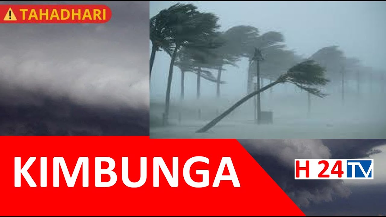 BREAKING NEWS: KIMBUNGA JOBO chazidi kuikaribia Tanzania, Wataalamu waonya
