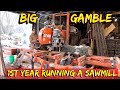 He risked everything to Run a Sawmill