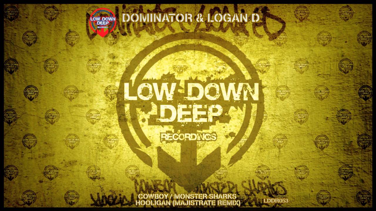 Dominator & Logan D - Cowboy [Low Down Deep] dominator industries