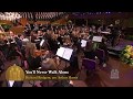 You'll Never Walk Alone - Mormon Tabernacle Choir