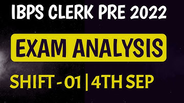 IBPS CLERK PRE 2022 Exam Analysis (Shift-1) || क्या था PAPER का LEVEL || 4th September
