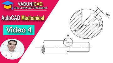 [#VADUNI] | Thiết Kế Cơ Khí trong AutoCAD Mechanical | Bài 4