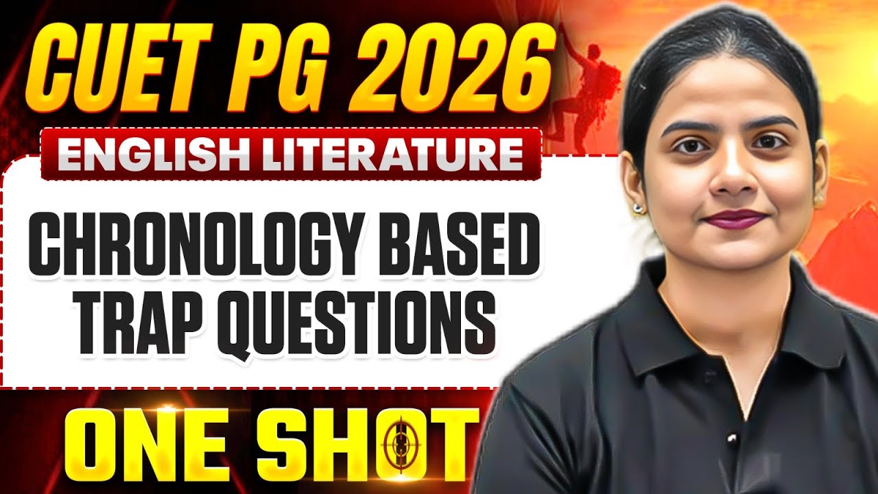 CUET PG English Literature 2026 | Chronology Based Trap MCQs | CUET PG English Literature One Shot