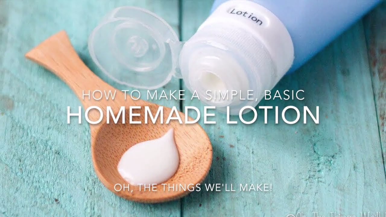 How to Guide: Making a Basic Lotion 