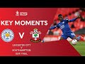 Leicester City v Southampton | Key Moments | Semi-Final | Emirates FA Cup 2020-21