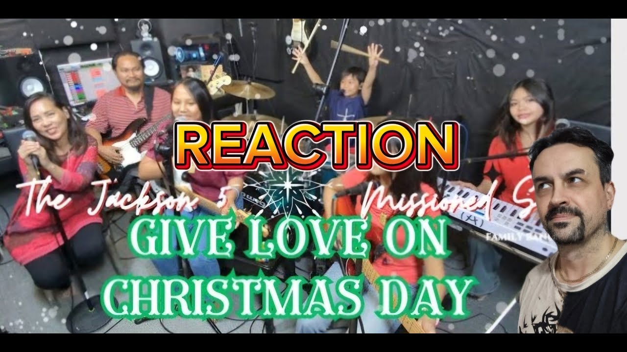 GIVE LOVE ON CHRISTMAS DAY - The Jackson 5 Missioned Souls - family band cover REACTION GIVE LOVE ON CHRISTMAS DAY - The Jackson 5 Missioned Souls - family band cover REACTION