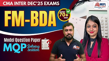 CMA Inter - Financial Management & BDA | MQP Solving Session✍🏻| MEPL Classes